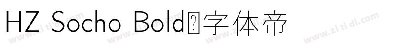 HZ Socho Bold字体转换
